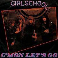 Girlschool : C'mon Let's Go